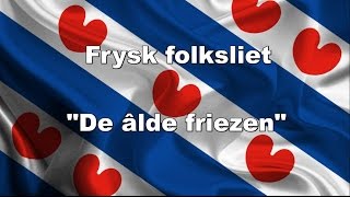 Frysk Folksliet [upl. by Kelda343]