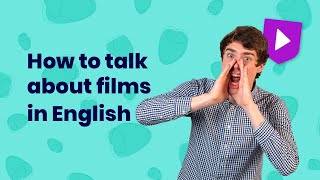 How to talk about films in English [upl. by Emerej738]