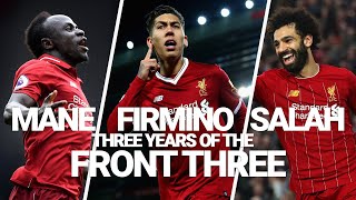 Liverpools Front Three 3 years of Mane Firmino and Salah [upl. by Brynn]