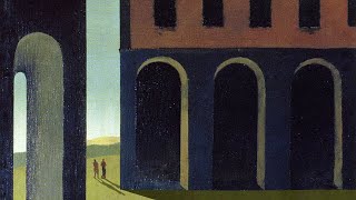 The Dreams amp Mysteries of Giorgio De Chirico [upl. by Kubetz]