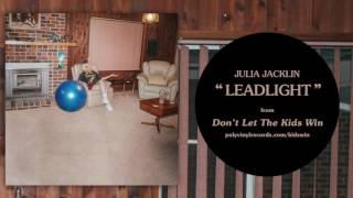 Julia Jacklin  Leadlight OFFICIAL AUDIO [upl. by Haig905]