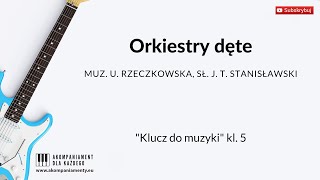 Orkiestry dęte  „Klucz do muzyki” klasa 5 [upl. by Murphy889]