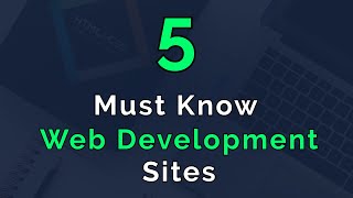 5 Must Know Sites For Web Developers [upl. by Hesketh31]