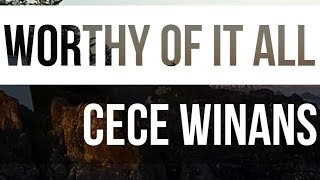 CeCe Winans ✝️ Worthy Of It All Lyric Video [upl. by Quill]