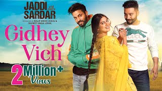 Gidhey Vich  New Punjabi Song  Jordan Sandhu  Jaddi Sardar  Latest Movie Songs  6th Sep [upl. by Bertina]