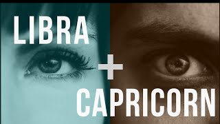 Libra amp Capricorn Love Compatibility [upl. by Brendan248]