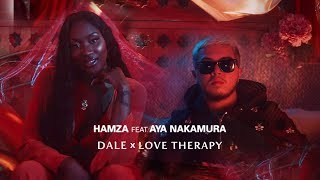 Hamza  Dale x Love Therapy feat Aya Nakamura Clip officiel [upl. by Genet]