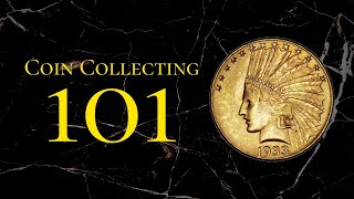 Coin Collecting 101 Master The Art Of Coin Collecting Beginner Tips [upl. by Andel535]