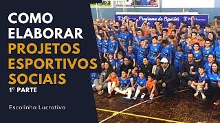 COMO ELABORAR SEU PROJETO ESPORTIVO pt 1 [upl. by Galang]