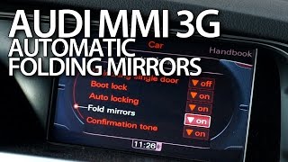 How to enable automatic folding mirrors in Audi MMI 3G A1 A4 A5 A6 A7 A8 Q3 Q5 Q7 [upl. by Malarkey]