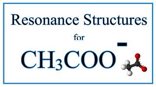 Resonance Structures for CH3COO Acetate ion [upl. by Collis]