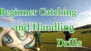 Goalkeeper Training Beginner Handling and Catching Drills [upl. by Zitah]