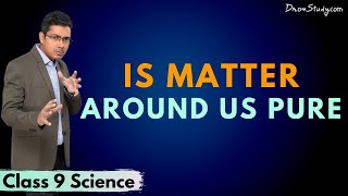 Is Matter Around Us Pure Chapter 2 CBSE Class 9 Science Chemistry  Part 1  Toppr Study [upl. by Pisarik]