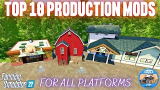 TOP 10 PRODUCTION MODS  Farming Simulator 22 [upl. by Ahtebbat]