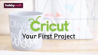 Your First Cricut Project  Hobbycraft [upl. by Cand]