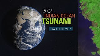 Image of the Week  2004 Indian Ocean Tsunami [upl. by Nekcerb]