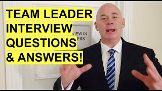 TEAM LEADER Interview Questions and Answers [upl. by Arreis]