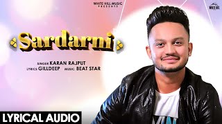 Sardarni Lyrical Audio  Karan Rajput [upl. by Olivia240]