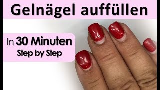 Gelnägel auffüllen in 30 Minuten [upl. by Larrabee]