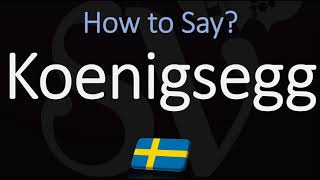 How to Pronounce Koenigsegg CORRECTLY Meaning amp Pronunciation [upl. by Faires]