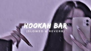 Hookah bar slowed amp reverb [upl. by Ainedrag210]