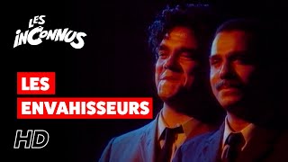 Les Inconnus  Les envahisseurs [upl. by Attirehs]