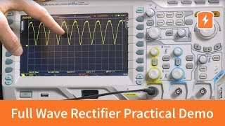 Full Wave Rectifier  Practical Demonstration  Basic Electronics [upl. by Whitver]