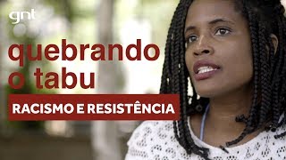 Você sabe o que é racismo  Quebrando O Tabu [upl. by Sydel113]