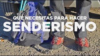 Qué necesitas para hacer SENDERISMO [upl. by Nawek]