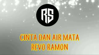 KARAOKE CINTA DAN AIR MATARevo Ramon [upl. by Nyletak584]