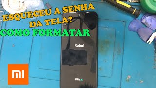 COMO FORMATAR CELULAR XIAOMI QUANDO ESQUECE A SENHA DA TELA [upl. by Essy]