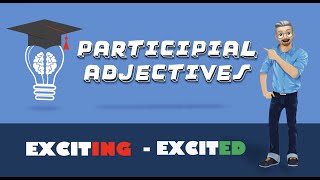 ESL  Participial Adjectives [upl. by Ojyram]