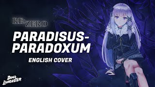 ENGLISH ReZero Opening 2  “ParadisusParadoxum”  Dima Lancaster [upl. by Gall]