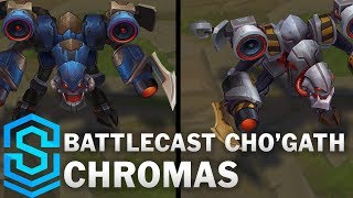 Battlecast ChoGath Chroma Skins [upl. by Annekahs]