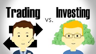 The Difference Between Trading and Investing [upl. by Dupre]