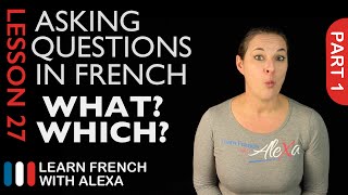 Asking WHATWHICH questions in French with QUEL French Essentials Lesson 27  Part 1 [upl. by Dollar708]