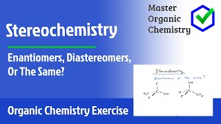 Enantiomers Diastereomers Or The Same [upl. by Claus409]