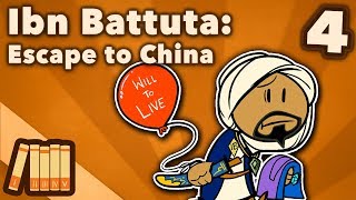 Ibn Battuta  Escape to China  Extra History  Part 4 [upl. by Till]