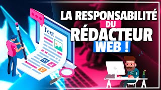 La RESPONSABILITÉ du RÉDACTEUR WEB [upl. by Leilah]