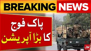 Pak Army Successful Operation  ISPR In Action  Breaking News  BOL News [upl. by Nilats74]