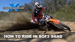 How to ride dirt bikes in soft sand︱Cross Training Enduro [upl. by Rehsa608]