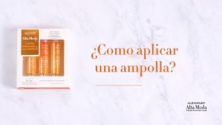 ¿Cómo aplicar una ampolla  Alfaparf Alta Moda [upl. by Hegarty]