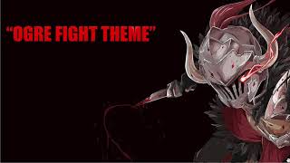 Goblin Slayer OST  Main Theme Ogre Fight Theme Extended [upl. by Trutko]