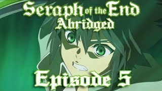 Seraph of the End Abridged Episode 5 [upl. by Hplodnar640]