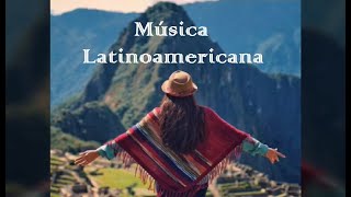 Música Latinoamericana Peruana [upl. by Avehsile]