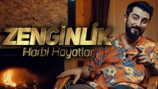 ZENGİNLİK  Harbi Hayatlar  Röportaj Adam [upl. by Anitniuq298]