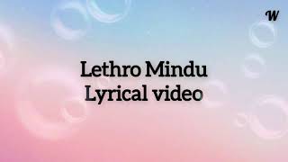 lethro mindhu  A Bhutanese song Lyric [upl. by Sidnee]