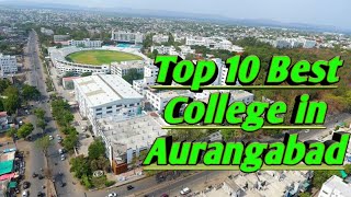 Aurangabad  College  Top 10 best College in Aurangabad science commerce Arts Mcvc [upl. by Notyap]