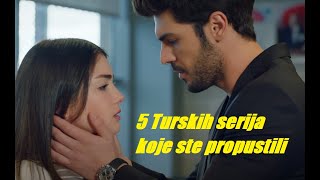 5 Turskih serija koje ste propustili [upl. by Sharleen]