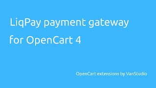 LiqPay payment gateway for OpenCart 4 [upl. by Atteuqahc45]